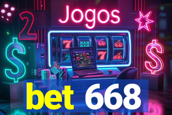 bet 668